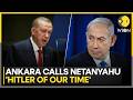 Turkey Accuses Israel Of Sabotaging Iran US Peace Efforts WION 