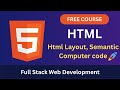 Learn HTML Layout, Responsive Design &amp; Semantic Tags | Full Stack Web Development in Bangla