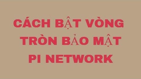Pi network_ Cách mở vòng tròn bảo mật, tăng tốc độ đào coin