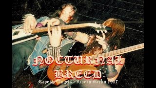 Nocturnal Breed - Rape The Angels - Live in Berlin 1997