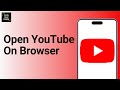 How to open YouTube on chrome browser not ?
