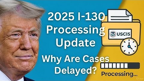 Family-Based Green Card 2025: Latest USCIS & NVC I-130 Progress Explained