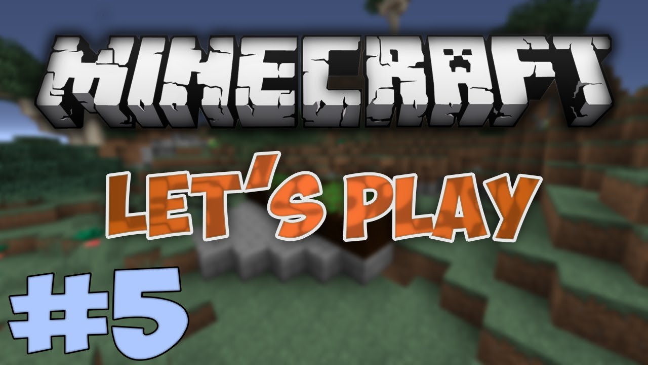 Minecraft - Let's Play - 5 - YouTube