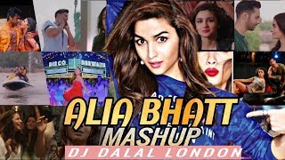 Alia Bhatt Mashup | Dj Dalal London | VFX Babalu Xoxx | Alia Bhatt Hit Songs | Dj Songs New |