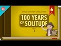 100 Years of Solitude Part 1: Crash Course Literature 306