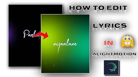 How to edit lyrics in alightmotion in telugu 2021|| STAR DP EDITS