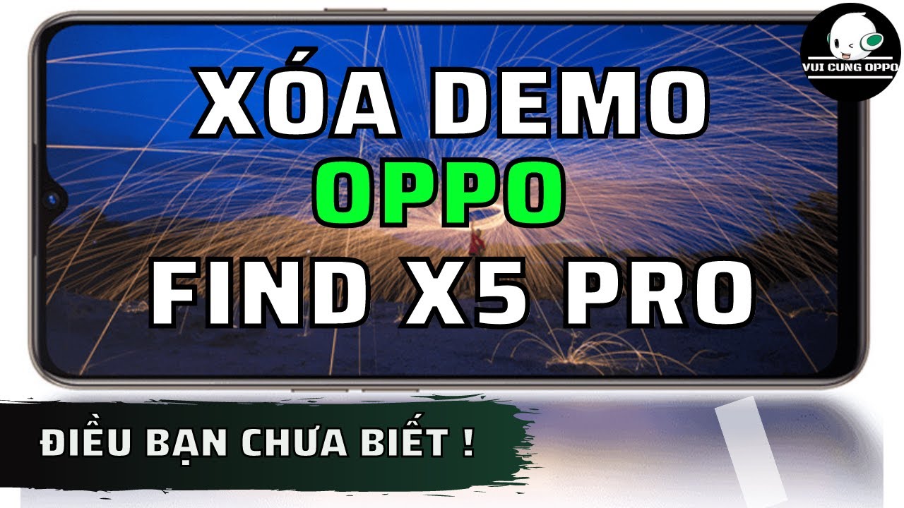 Cách bỏ chế độ Demo oppo Find X5 Pro | Remove mode Demo oppo Find X5 Pro