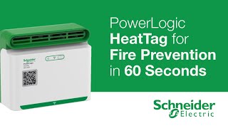 Schneider Electric - PowerLogic HeatTag for Fire Prevention in 60 Seconds screenshot 5