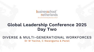 GLC 2025 Day 2 - Diverse & Multi-generational Workforces by C Nwanguma & Dr M Yacine & Panel