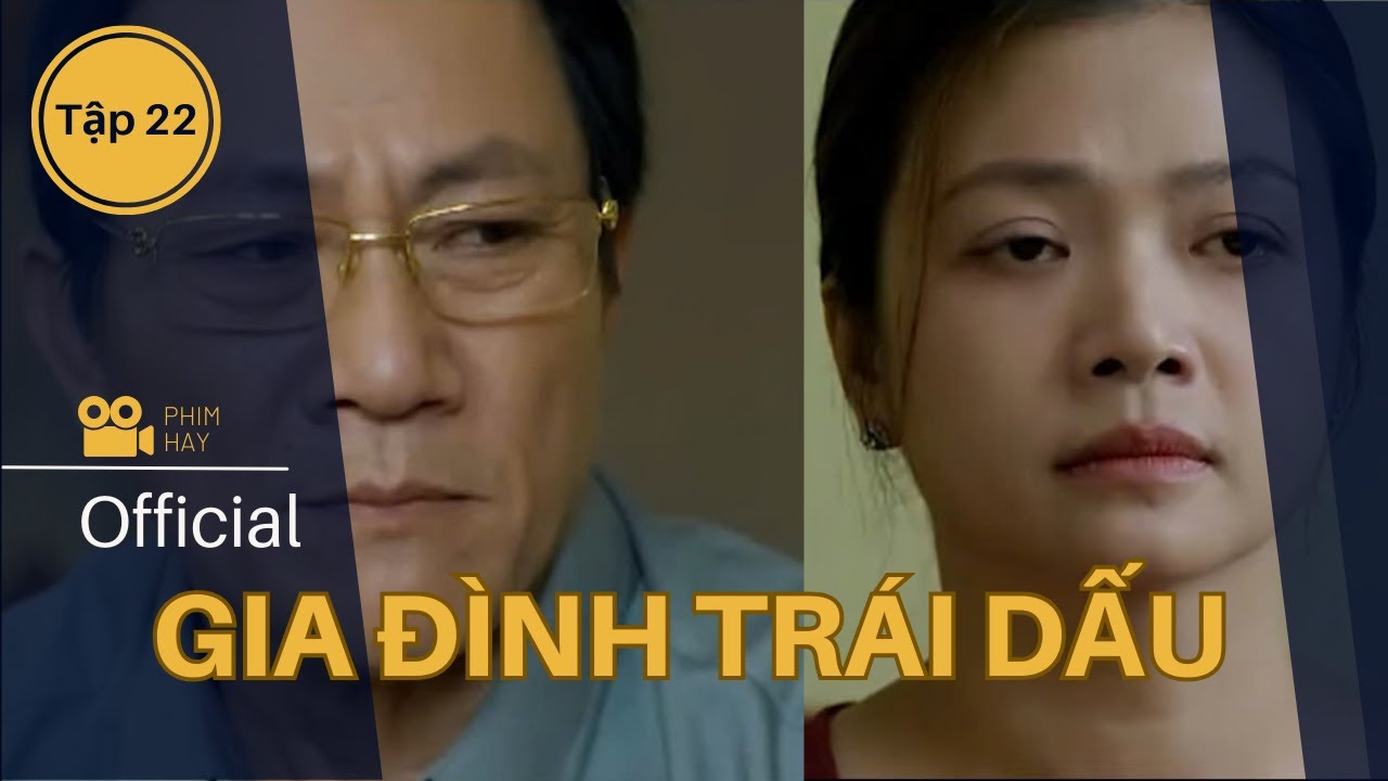 GIA ĐÌNH TRÁI DẤU tập 22 | Đức chấp nhận đứa em gái cùng cha khác mẹ