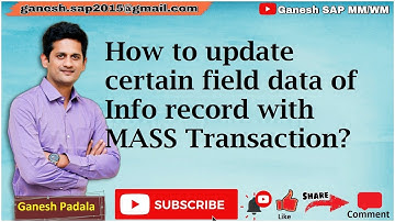 Hoe bepaalde veldgegevens van een inforecord bijwerken met MASS Transaction || SAP Bulk Data Upda...