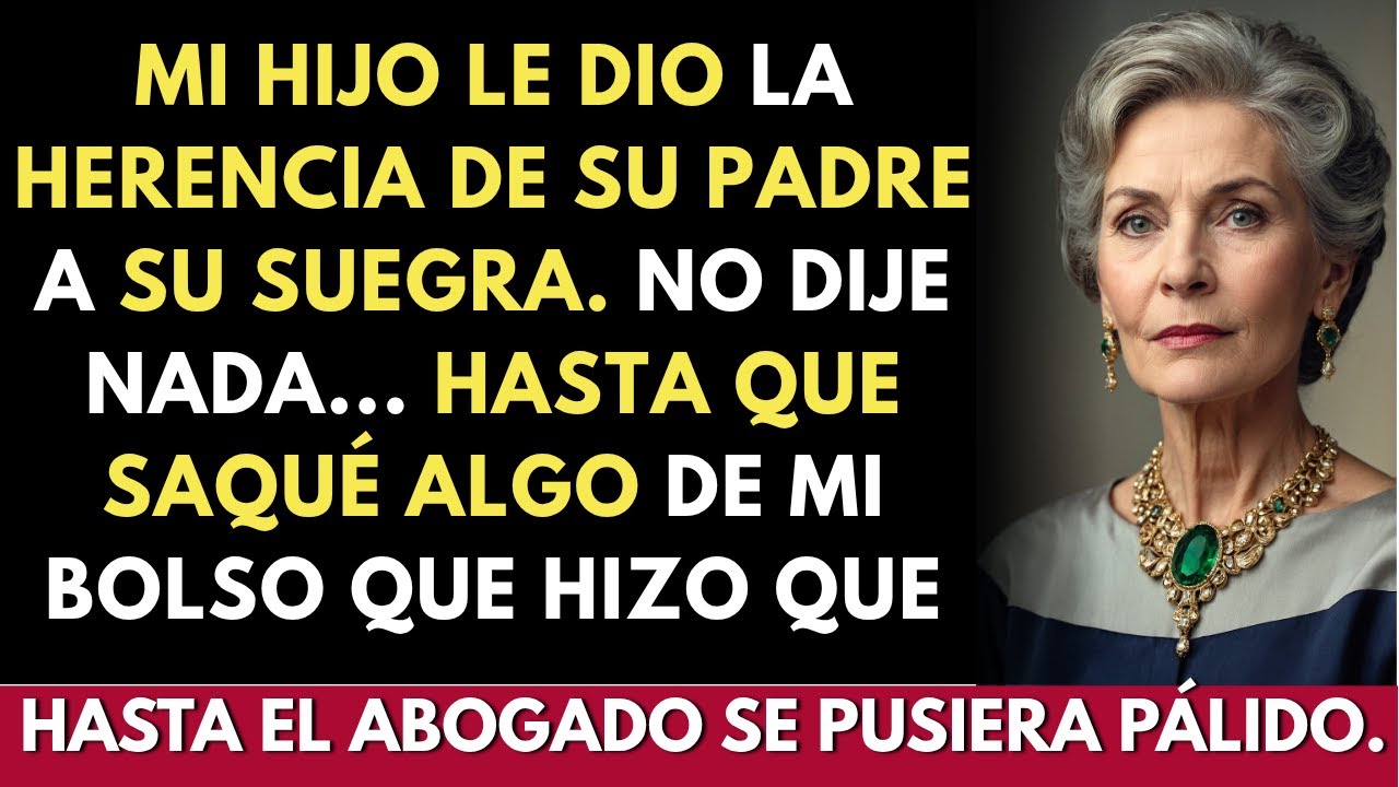 Mi Hijo Le Dio la Herencia de Su Padre a Su Suegra — Pero Yo Todavía Tengo la Escritura Original