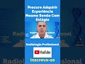 Procure Adquirir Experiência Mesmo Sendo Com Estágio  #tecnologoemradiologia #amigosdaradiologia