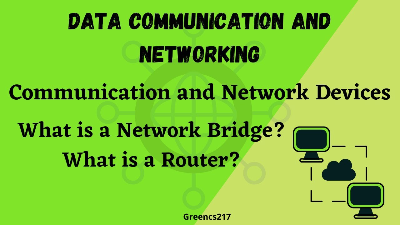 What is a Router and Network Bridge? Router and Network bridge in Data
