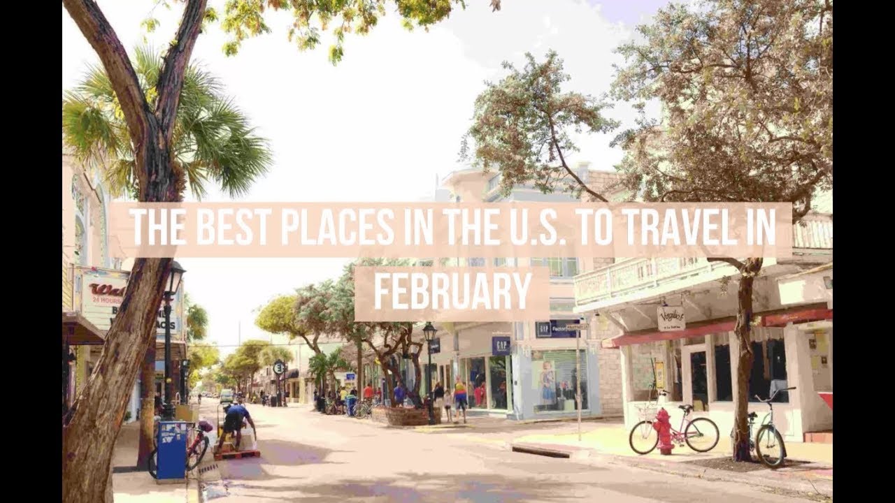 Best Places To Travel In February - travel cubes au