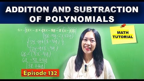 ADDITION AND SUBTRACTION OF POLYNOMIALS / MATH TUTORIAL