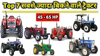 Top 7 Selling Tractor In India 2024 || Best Tractor In India | 45 - 65 HP