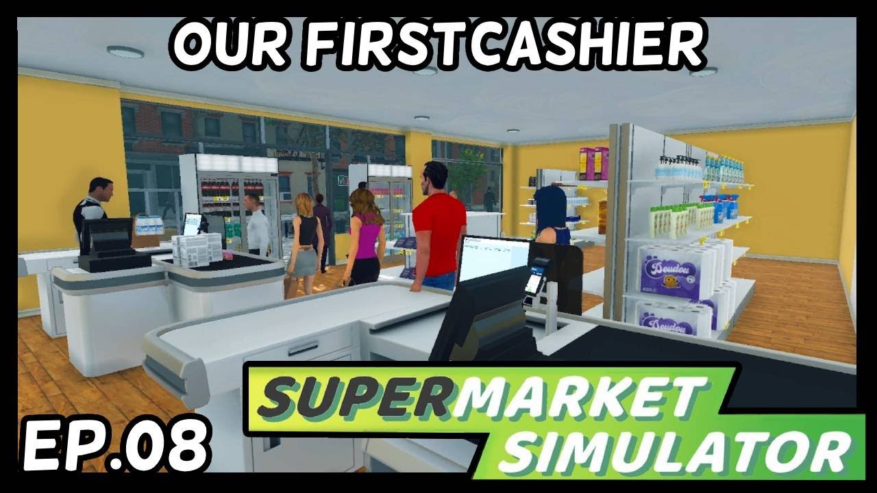 Supermarket Simulator | Our First Checkout Assistant | Ep.08 - YouTube