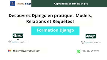 Découvrez Django en pratique : Models, Relations et Requêtes !