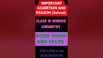 Acids,Bases and Salts Assertion and Reason MCQ Solved Class 10 Science Chemistry #shorts