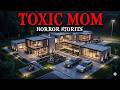 10 True Toxic Mom Horror Stories | My Toxic Mom’s Secret | True Horror Stories That Still Haunts Me😱