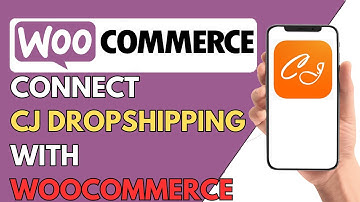 How To Connect CJ Dropshipping To Woocommerce 2024 (Step-By-Step Tutorial)