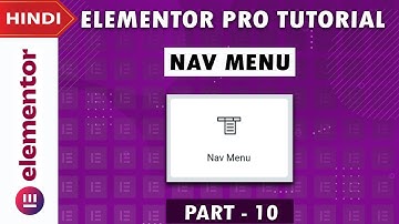 [Nav Menu] Elementor PRO Tutorial in Hindi | Part 10
