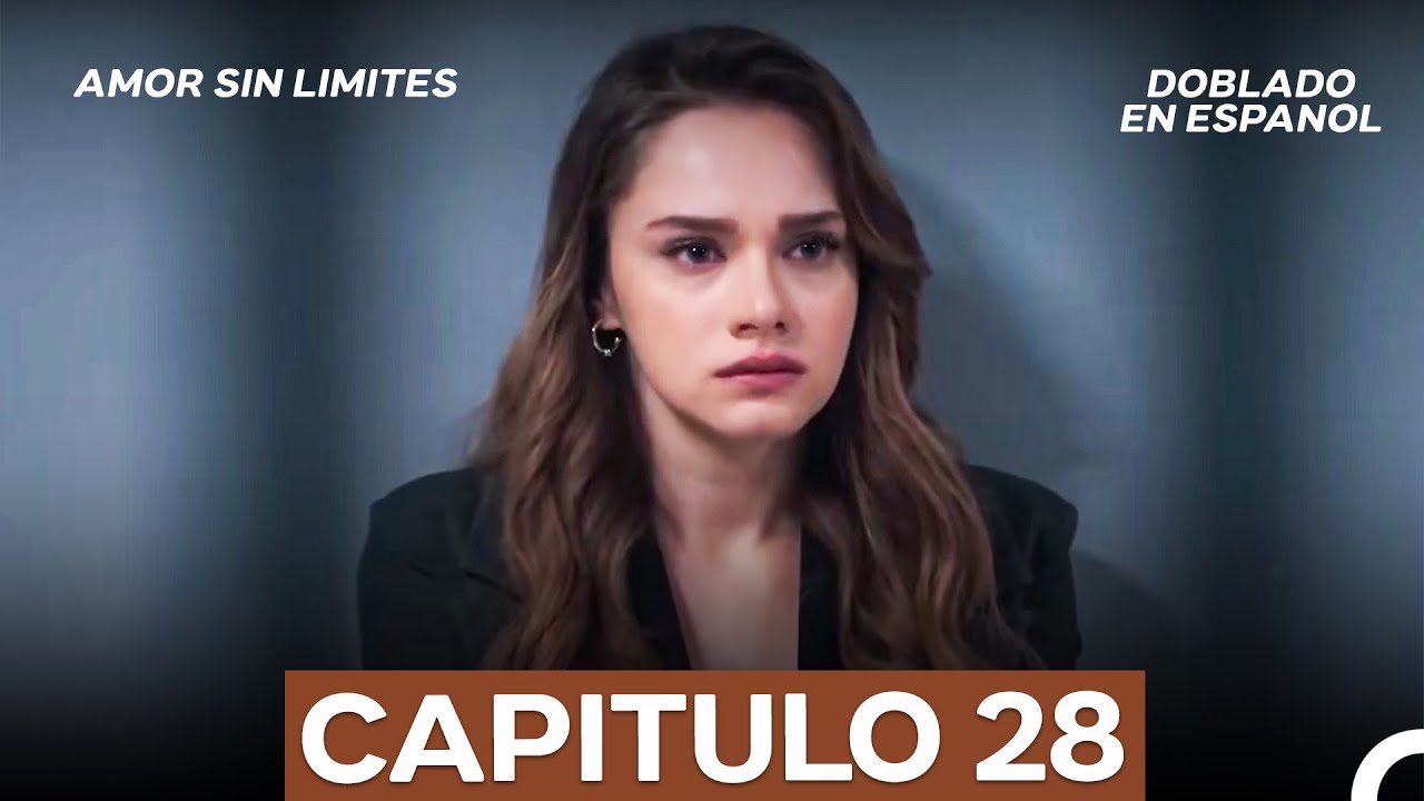 Amor Sin Limites Episodio 28 (Doblado en Español) (La Versión Larga)