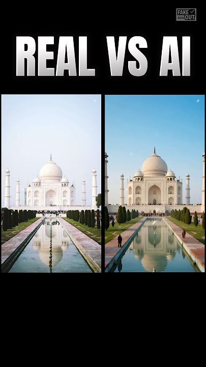 Taj Mahal: Real Photo vs AI Generated Image | Real vs AI Challenge