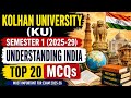 Kolhan University (KU) Semester 1 Understanding India | Top 20 Most Important MCQs 2025-29
