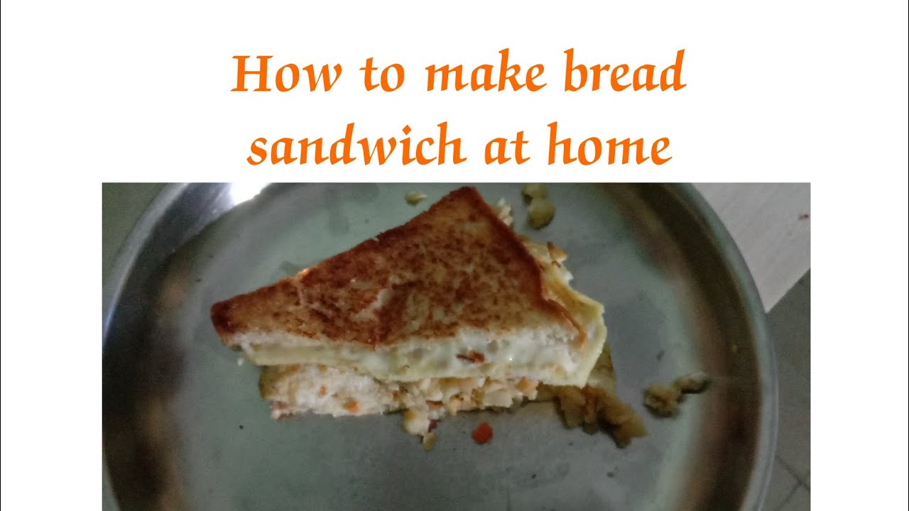 HOW TO MAKE A BREAD SANDWICH AT HOME MALAYALAM......KAR OMKAR YouTube