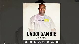 Dj Robot - Ladji Gambie Son Officiel