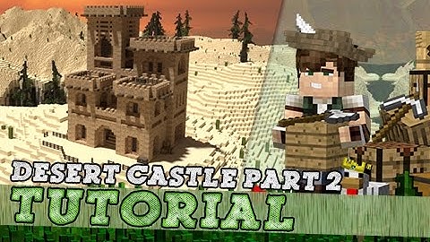 Minecraft Tutorial: Arabic Desert Style Castle! Part 2/2