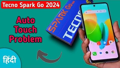 techno Spark go 2024 auto touch problem kaise theek Karen, techno Spark go 2024 automatic touch prob