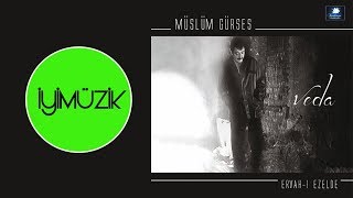 Müslüm Gürses - Ervah-ı Ezelde Resimi