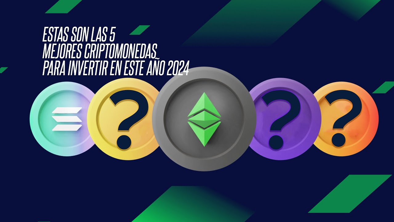 Top 5 mejores CRIPTOMONEDAS para invertir en este año 2024 - YouTube