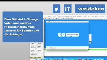 Eine Bildatei in TImage laden & Lazarus Projekteinstellungen - Lazarus für Schüler und für Anfänger