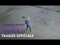 Il magico mondo di Harold - Dal 12 settembre al cinema - Trailer Ufficiale