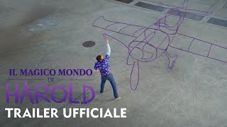 Il magico mondo di Harold - Dal 12 settembre al cinema - Trailer Ufficiale