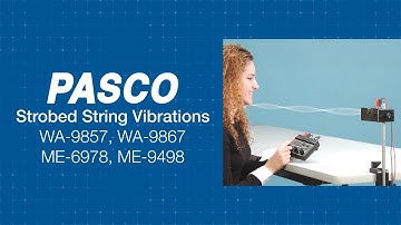 Waves on a String, Driven Vibrations, Frequency & Tension with the PASCO Strobe and String Vibrator