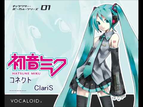 【初音ミク 合唱aaa】　コネクト ClariS
