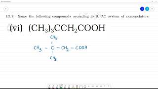 IUPAC Nomenclature (CH3)3CCH2COOH