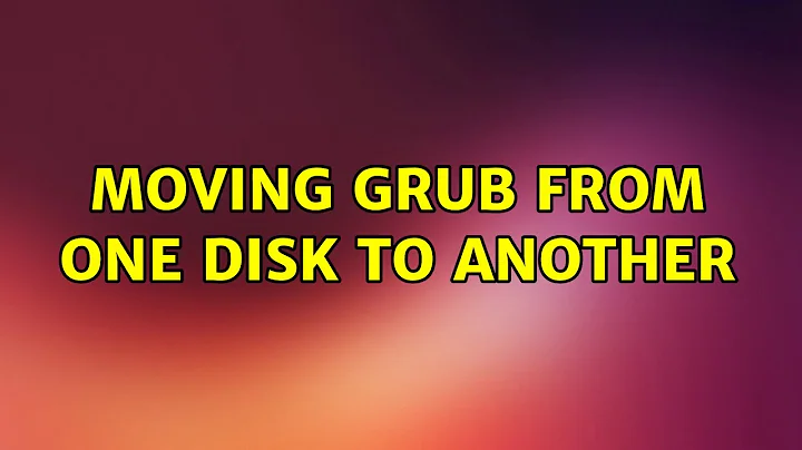 Moving grub from one disk to another