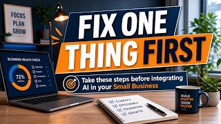 Fix One Thing First  AI Integration for Small Business Automation