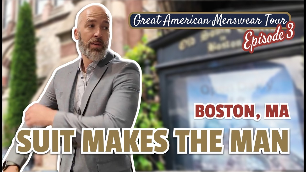 Boston Massachusetts Menswear Tour | The Great American Menswear Tour ...