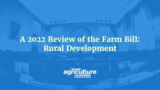 A 2022 Review of the Farm Bill: Rural Development