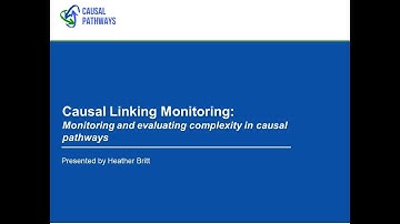 Causal Pathways Introductory Session: Causal link monitoring