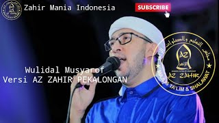 Wulidal Musyarof - Salamun Salamun | Majelis Az Zahir Pekalongan