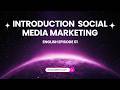 MODULE 01: Introduction to Social Media Marketing | Beginner’s Guide (English)