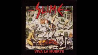 Slime - Viva la Muerte